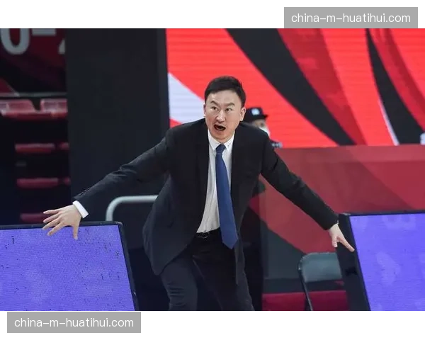 刘维伟教练赛后批评部分球员比赛专注度不足 刘维伟教练赛后批评部分球员比赛专注度不足